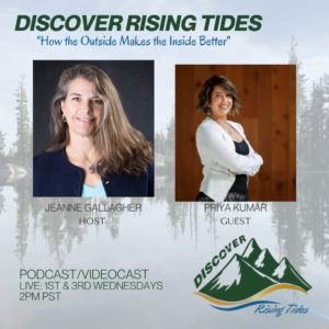 Discover Rising Tides - Priya Kumar - Hosted by Jeanne Gallagher