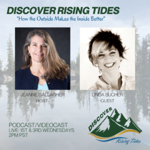 Discover Rising Tides - Show 25 Linda Bucher - Host Jeanne Gallagher