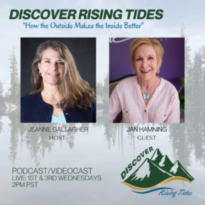 DIscover Rising Tides guest Jan Hamning hosted by Jeanne Gallagher