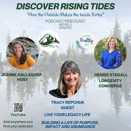 Building a Life of Purpose, Impact, and Abundance on Discover Rising Tides with Jeanne Gallagher, Denise Stegall, Tracy Repchuk